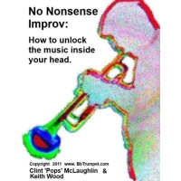 No Nonsense Improv: How to unlock the music inside your head