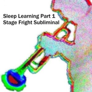 Sleep Learning: Part 1 – Stage fright subliminal download
