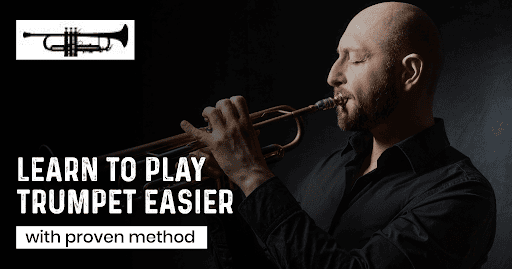 Learn to Play Trumpet Easier with Proven Method